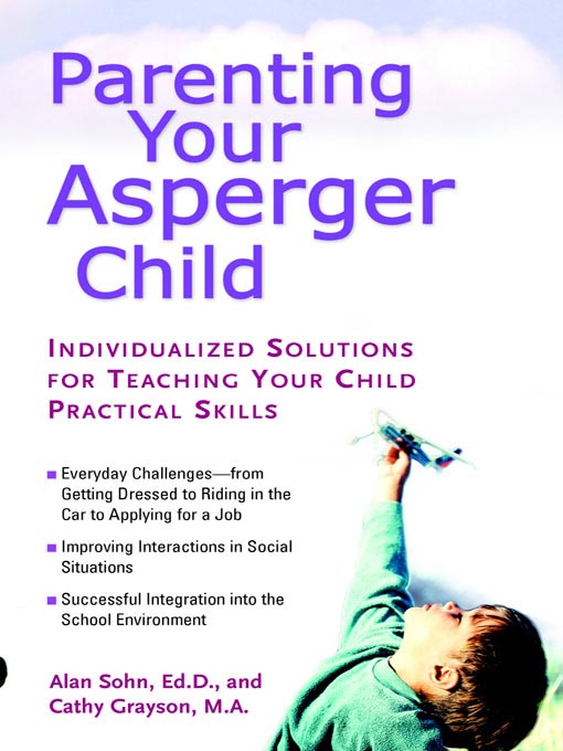 Title details for Parenting Your Asperger Child by Alan Sohn - Available